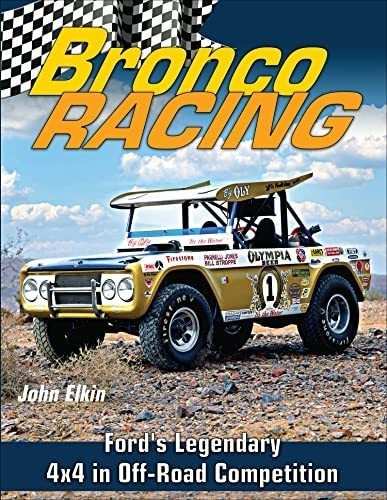 Libro: Bronco Racing: Ford S Legendary 4x4 In Compe