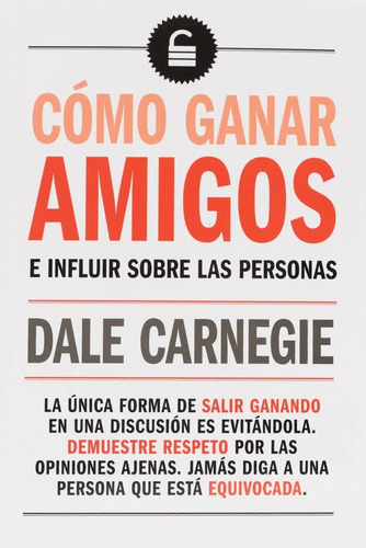 Cómo Ganar Amigos E Influir En Las Personas - Donna Dale Car