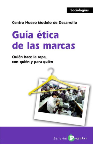 Guía Ética De Las Marcas. Quién Hace La Ropa,