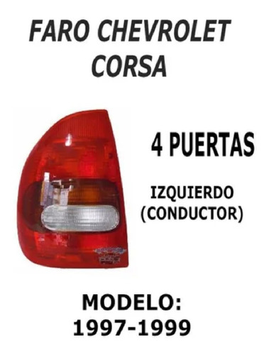 Faro Trasero Chevrolet Corsa 1997 1998 1999 4 Puertas