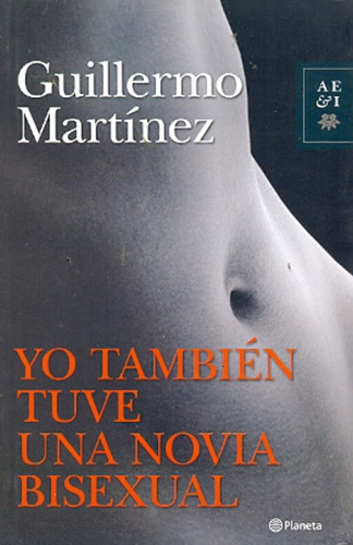 Yo También Tuve Una Novia Bisexual - Guillermo Martínez