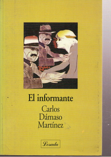 El/ Informante - Damaso Martinez - Losada              
