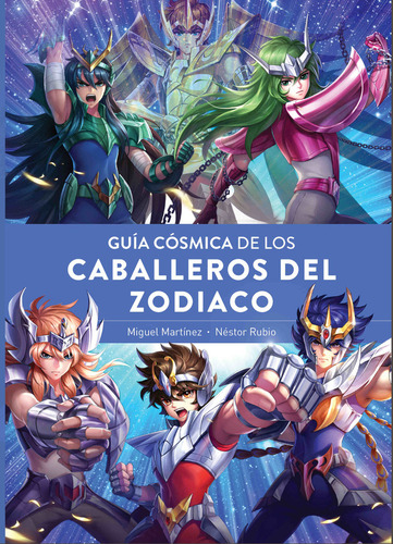 Guia Cosmica De Los Caballeros Del Zodiaco, De Miguel Martinez. Editorial Diabolo Ediciones En Español, 2024