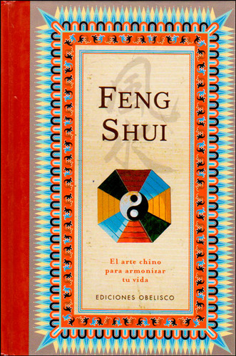 Feng Shui El Arte Chino Para Armonizar Tu Vida