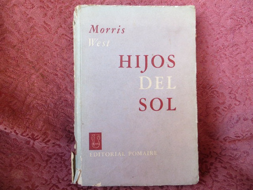 Hijos Del Sol Morris West Editorial Pomaire 1964