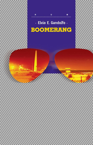 Boomerang, de Elvio E. Gandolfo. Editorial Hum, tapa blanda, edición 1 en español