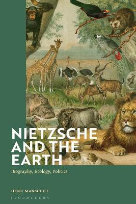 Libro Nietzsche And The Earth : Biography, Ecology, Polit...