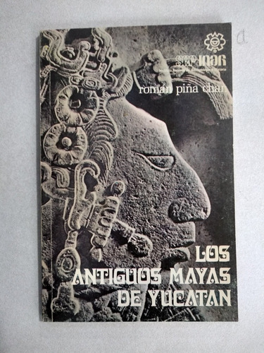 Libro - Los Antiguos Mayas De Yucatán 