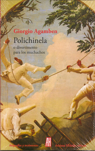 Polichinela, Giorgio Agamben, Ed. Ah