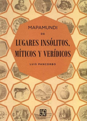 Mapamundi De Lugares Insólitos Míticos, Pancorbo, Fce