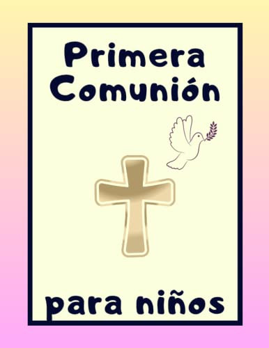 Primera Comunion Para Niños: Un Cuaderno Personalizado Origi