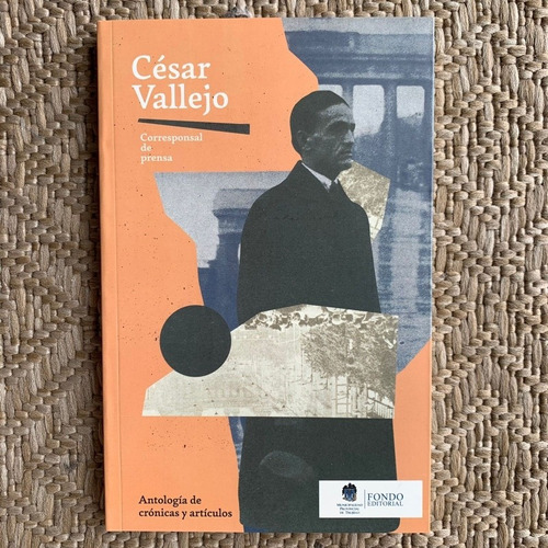 Libro: César Vallejo: Corresponsal De Prensa 