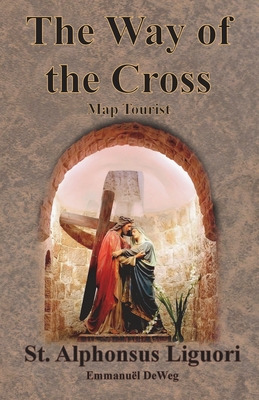 Libro The Way Of The Cross - Map Tourist - Liguori, St Al...