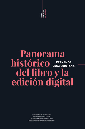 Panorama Histórico Del Libro Y La Edición Digital, De Fernando Cruz Quintana. Serie 6075715964, Vol. 1. Editorial Universidad De Guadalajara, Tapa Blanda, Edición 2022 En Español, 2022