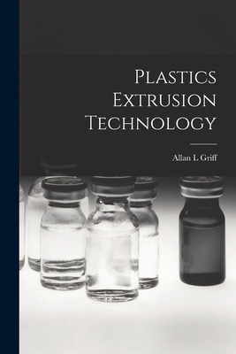 Libro Plastics Extrusion Technology - Griff, Allan L.