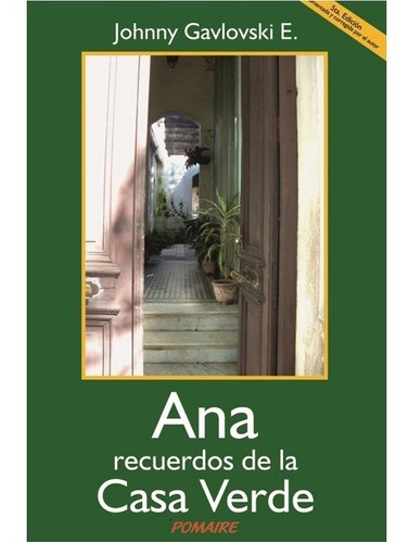 Ana Recuerdos De La Casa Verde, Johnny Gavlovski E. 