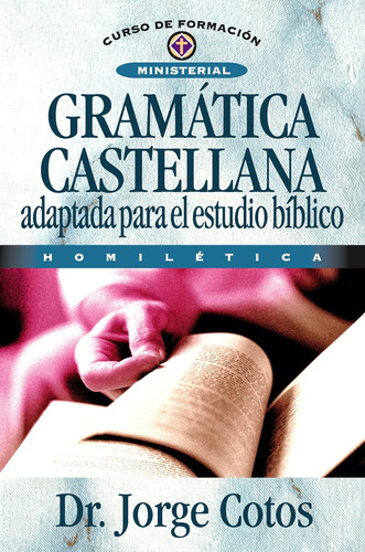 Libro: Gramática Castellana (curso De Formacion Ministerial:
