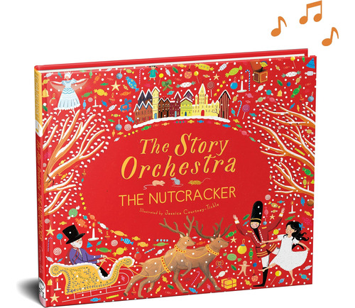 The Story Orchestra: The Nutcracker: Presiona Nota Escuchar