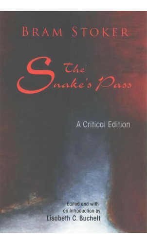 The Snake's Pass, De Bram Stoker. Editorial Syracuse University Press, Tapa Blanda En Inglés