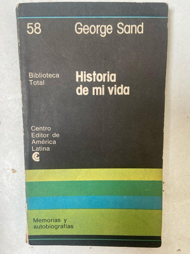 George Sand Historia De Mi Vida