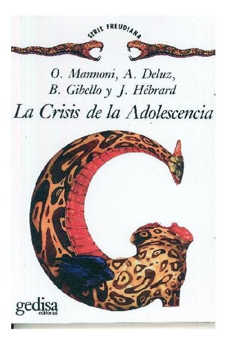 CRISIS DE LA ADOLESCENCIA, LA, de Mannoni, Octave. Editorial Gedisa, tapa pasta blanda, edición 4 en español, 2001