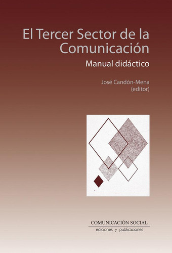 Libro: El Tercer Sector De La Comunicación. Manual Didáctico