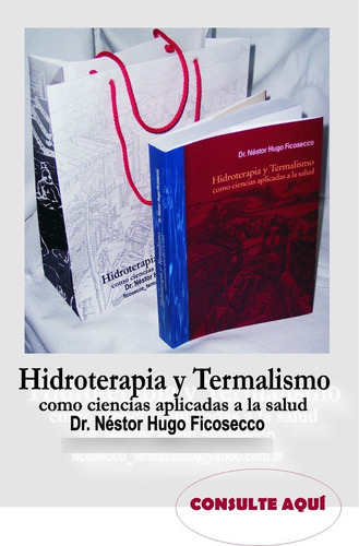 Hidroterapia Y Termalismo, Manual Completo Único En Lationam