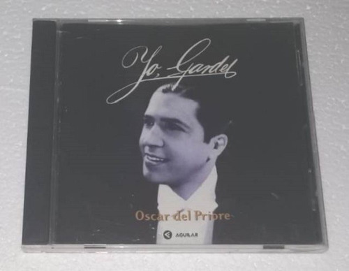 Carlos Gardel - Yo, Gardel - Oscar Del Priore Kktus