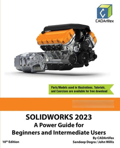 Solidworks 2023: A Power Guide For Beginners And Intermediat