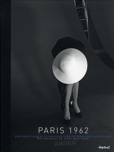 Paris 1962 Yves Saint Laurent & Dior Early - Jerry Schatzber