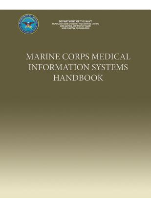 Libro Marine Corps Medical Information Systems Handbook -...
