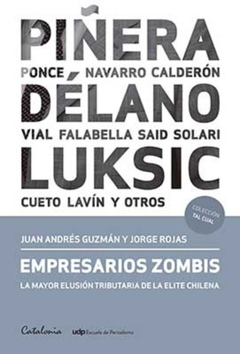 Empresarios Zombis. La Mayor Elusión Tributaria De La /318