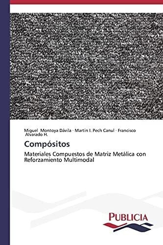 Libro: Compósitos: Materiales Compuestos Matriz Metálica&..