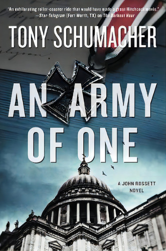An Army Of One : A John Rossett Novel, De Tony Schumacher. Editorial Harpercollins Publishers Inc, Tapa Blanda En Inglés