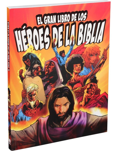 El Gran Libro De Los Héroes De La Biblia Cubierta Flexible