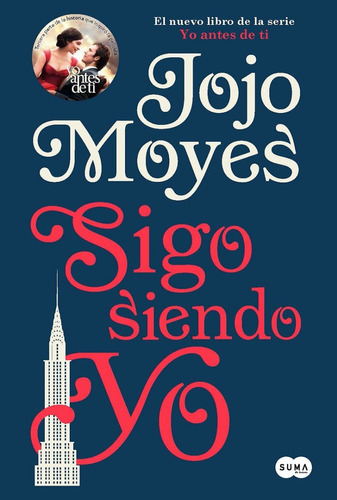 Sigo Siendo Yo - Jojo Moyes, De Jojo Moyes. Editorial Suma De Letras, Tapa Blanda En Español, 2015