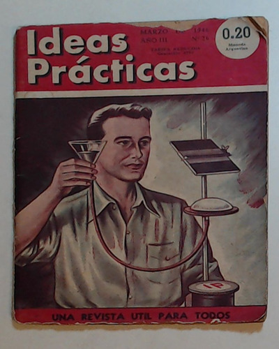 Ideas Practicas 26 Año Iii Marzo De 1946 - Aa.vv