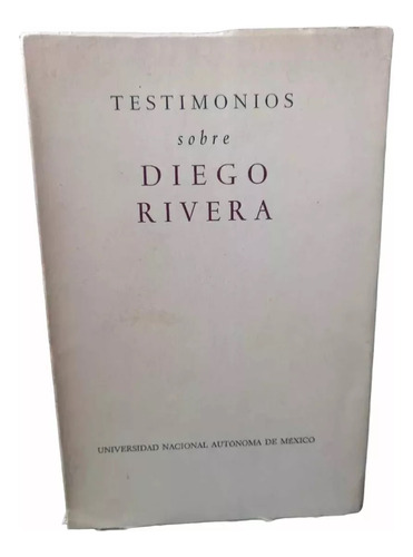 Testimonios Sobre Diego Rivera