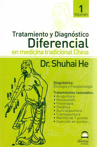 Tratamiento Y Diagnostico Medicina Tradicional China Vol. 1