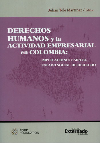 Derechos Humanos Y La Actividad Empresarial En Colombia: Imp