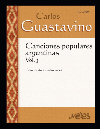 Libro: Canciones Populares Argentinas Volumen 3: Canciones P