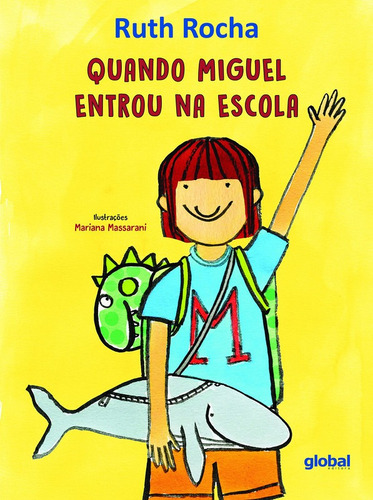 Livro: Quando Miguel Entrou Na Escola - Ruth Rocha