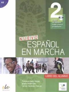 Nuevo Espanol En Marcha 2 - Libro Del Alumno: Nuevo Espanol En Marcha 2 - Libro Del Alumno, De Viudez, Francisca Castro. Editora Sgel, Capa Mole Em Espanhol