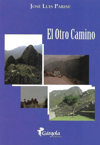 Libro El Otro Camino Jose L Parise