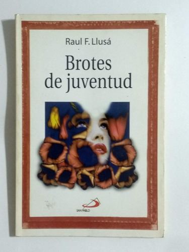 Brotes De Juventud Llusa, Raul Francisco