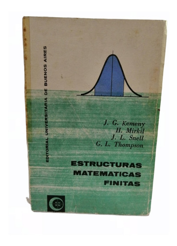 Estructuras Matematicas Finitas J G Kemeny   #dd