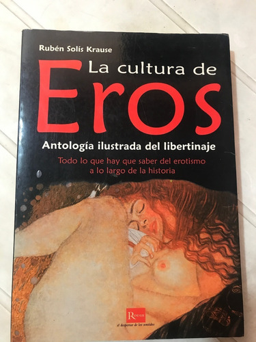 La Cultura De Eros R Solís Krause Antologia Del Libertinaje