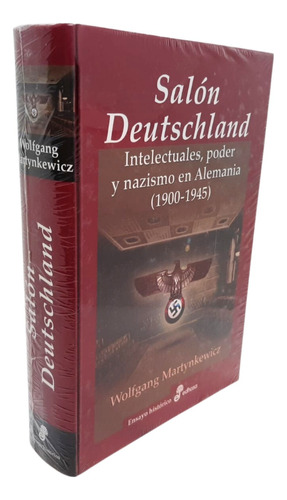 Salón Deutschland Intelectuales, Poder Y Nazismo En Alemania