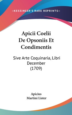 Libro Apicii Coelii De Opsoniis Et Condimentis: Sive Arte...