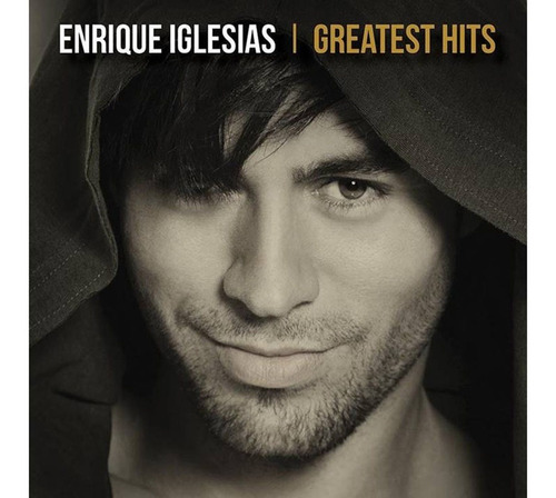 Cd Enrique Iglesias Greatest Hits 2019